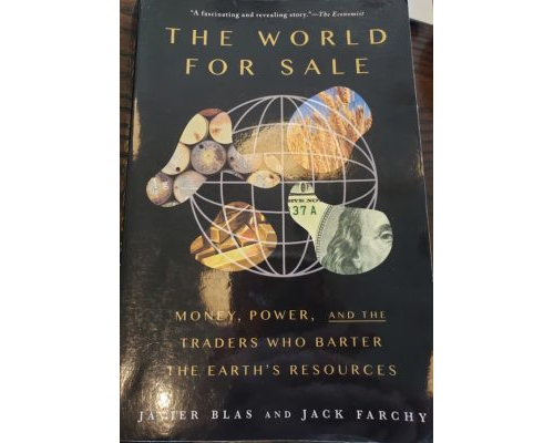 The World for Sale Money, Power and the Traders Who Barter the Earths Resources by Javier Blas, Jack Farchy (z-lib.org)